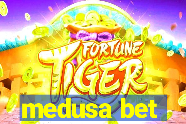 medusa bet